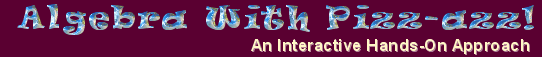 Algebra with Pizz-azz! An Interactive Hands-On Approach